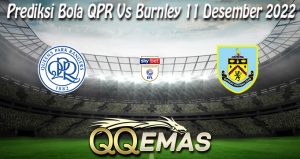 Prediksi Bola QPR Vs Burnley 11 Desember 2022