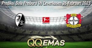 Prediksi Bola Freiburg Vs Leverkusen 26 Februari 2023