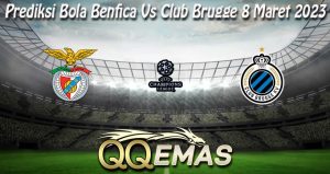 Prediksi Bola Benfica Vs Club Brugge 8 Maret 2023