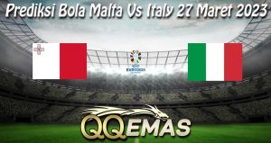 Prediksi Bola Malta Vs Italy 27 Maret 2023