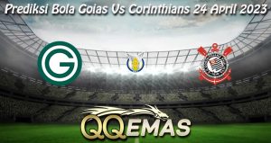 Prediksi Bola Goias Vs Corinthians 24 April 2023