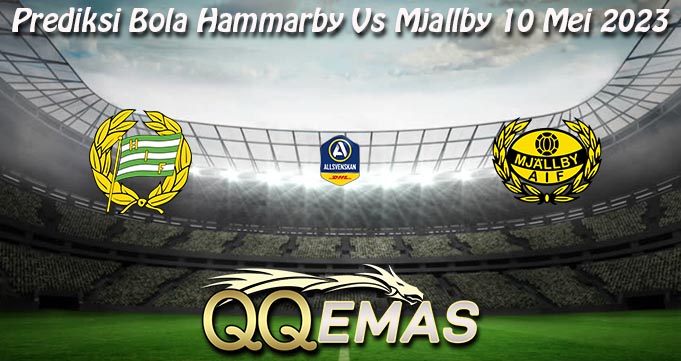 Prediksi Bola Hammarby Vs Mjallby 10 Mei 2023