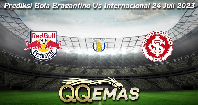 Prediksi Bola Bragantino Vs Internacional 24 Juli 2023