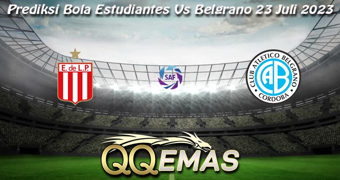 Prediksi Bola Estudiantes Vs Belgrano 23 Juli 2023