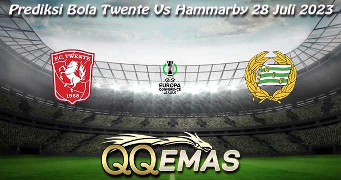 Prediksi Bola Twente Vs Hammarby 28 Juli 2023