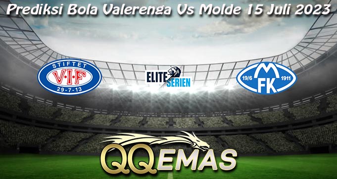 Prediksi Bola Valerenga Vs Molde 15 Juli 2023