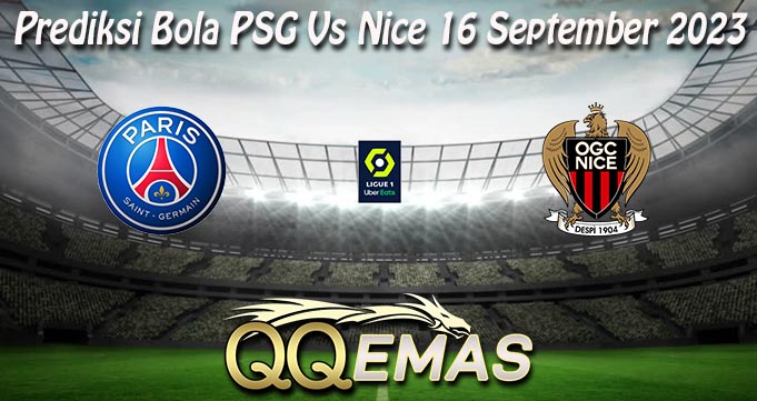 Prediksi Bola PSG Vs Nice 16 September 2023