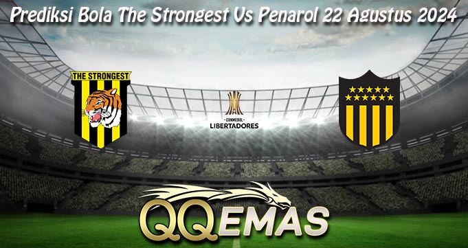 Prediksi Bola The Strongest Vs Penarol 22 Agustus 2024