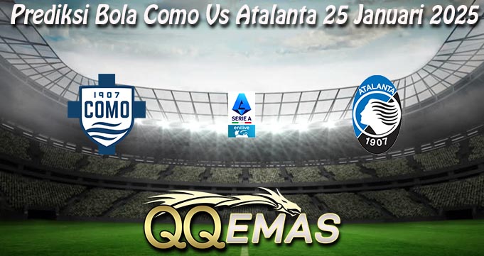 Prediksi Bola Como Vs Atalanta 25 Januari 2025